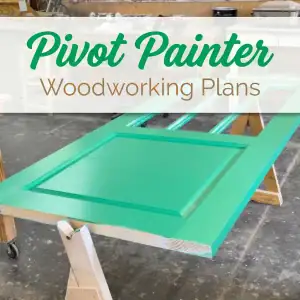 DIY Woodworking Plans for Pivot Painter