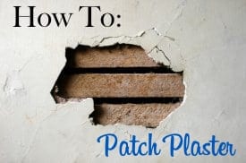 How To: Patch Plaster